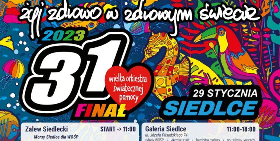 Finał WOŚP w Siedlcach - co zaplanowano?