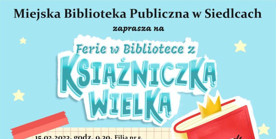 Ferie w bibliotece z Książniczką Wielką