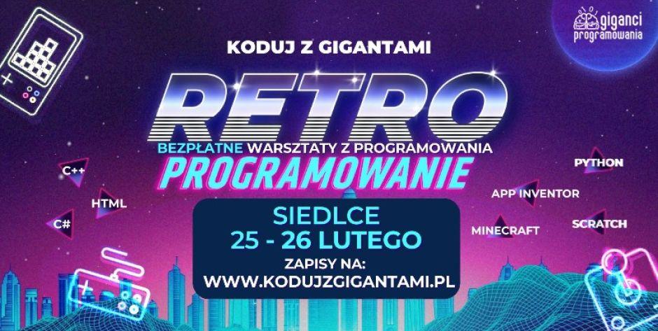 Startują Bezpłatne warsztaty “Koduj z Gigantami-Retroprogramowanie”! Zapisz się już dziś!