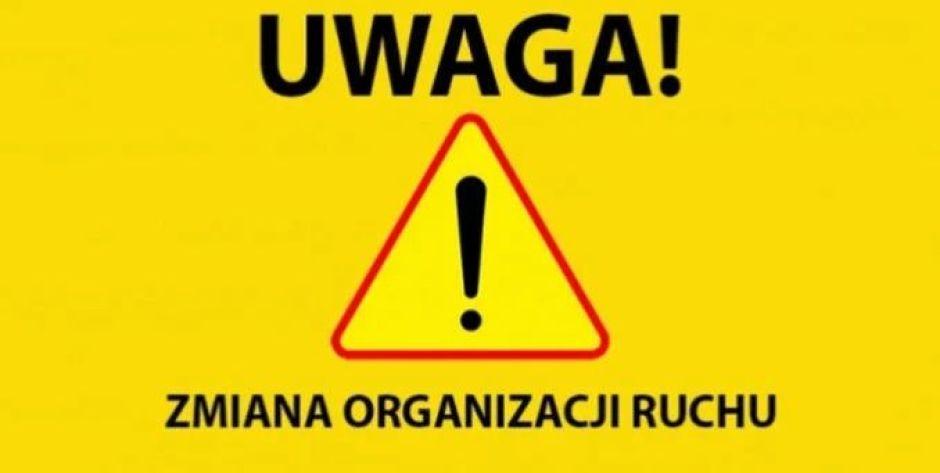 Uwaga! Zmiana organizacji ruchu w Łaskarzewie