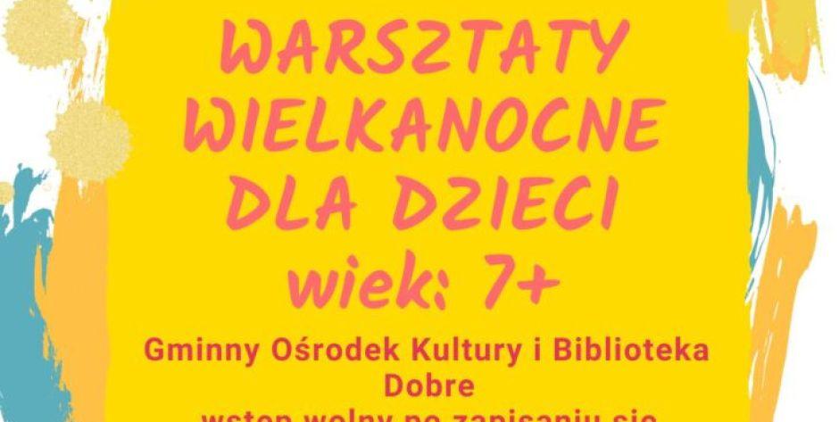 Dobre: Warsztaty wielkanocne