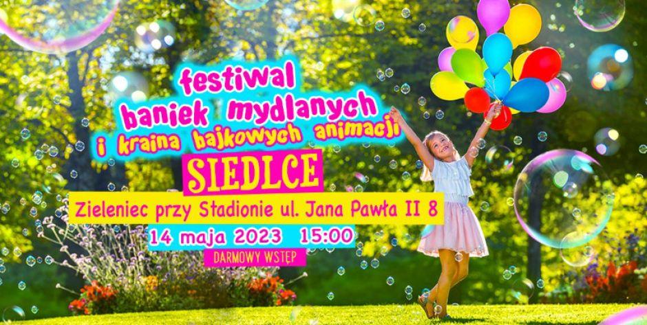 Festiwal Baniek Mydlanych odwiedzi Siedlce