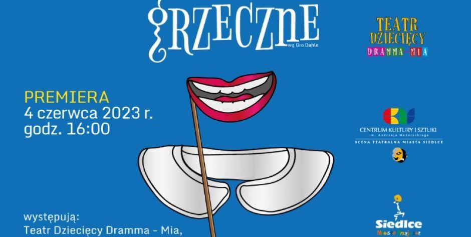 Grzeczne - premierowy spektakl Teatru Dziecięcego Dramma-Mia