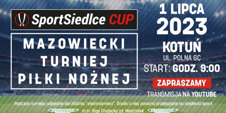 SportSiedlce CUP - Mazowiecki Turniej Piłki Nożnej 