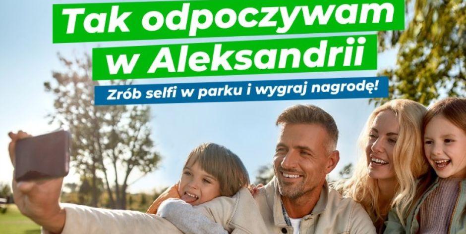 Zrób selfie w odnowionym Parku Aleksandria i wygraj nagrody!
