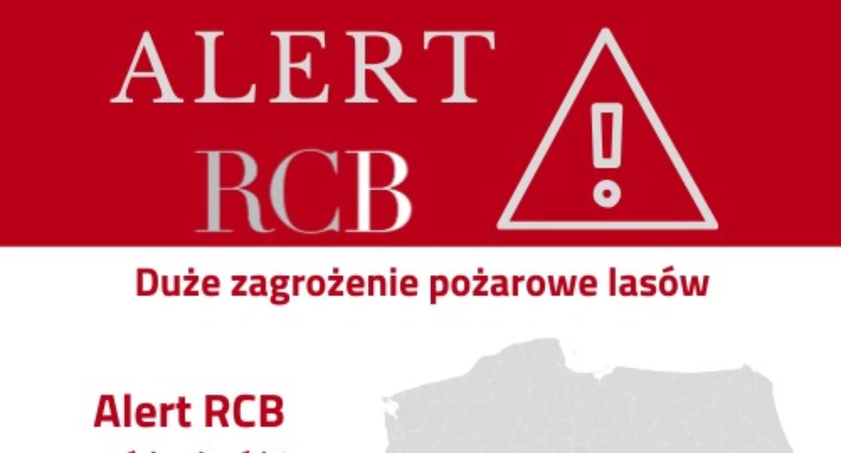 Uwaga! RCB ostrzega przed dużym zagrożeniem pożarowym – zachowaj ostrożność w lasach