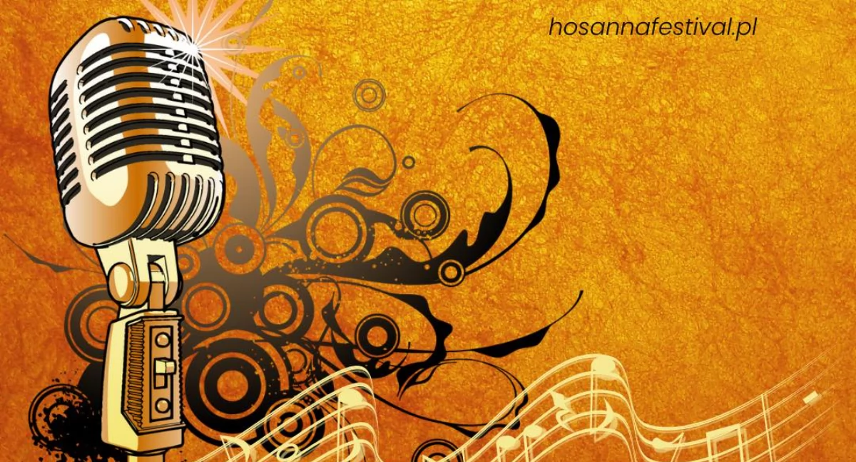 Zgłoś się i pokaż swój talent na Hosanna Festiwal! 