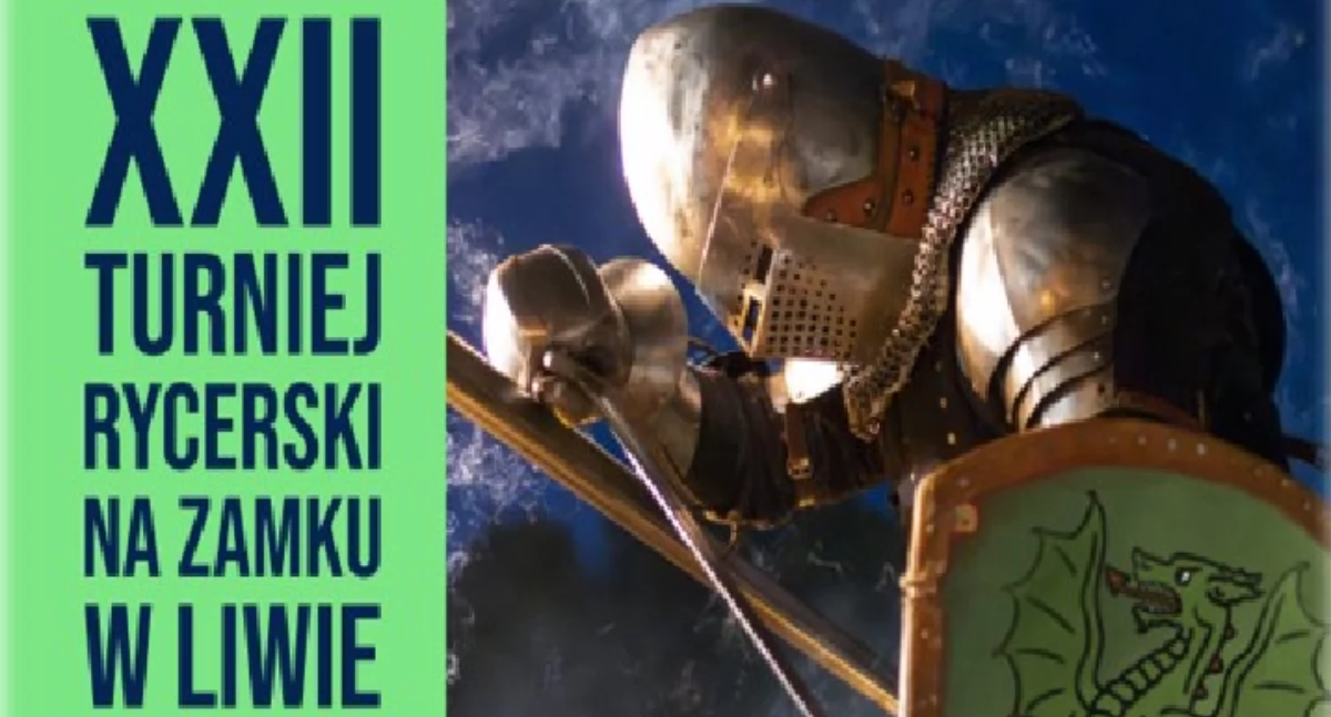 Turniej Rycerski na Zamku w Liwie: Pokazy i starcia zbrojnych