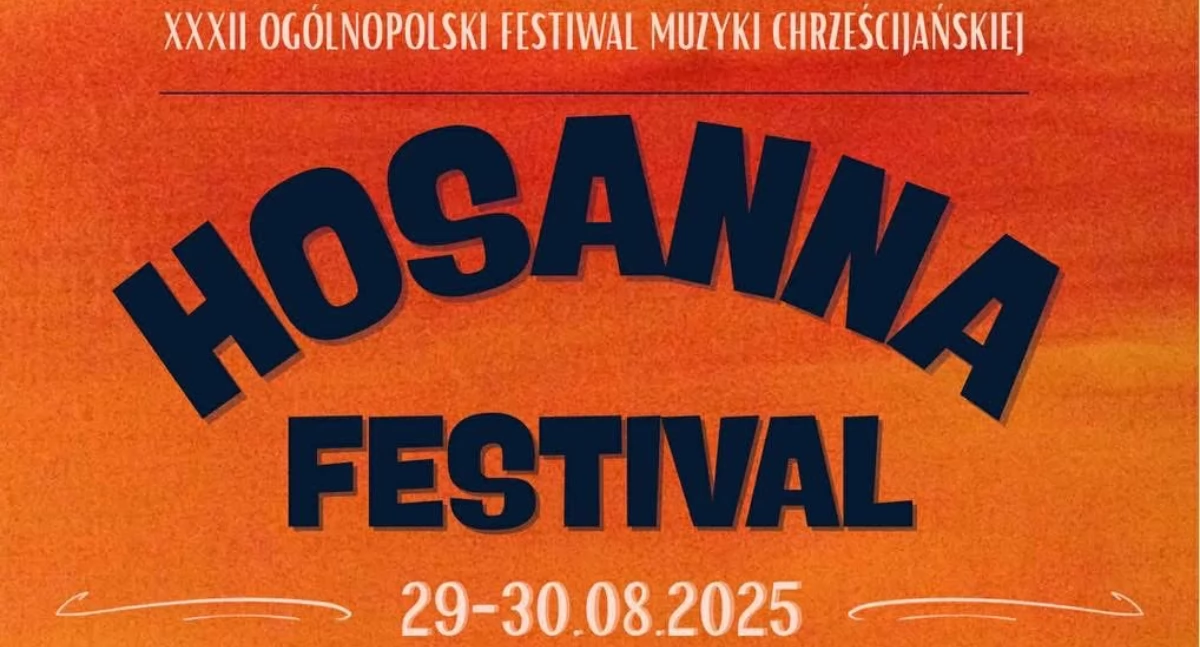 Dwa dni modlitwy i muzyki, czyli Hosanna Festival 2025!