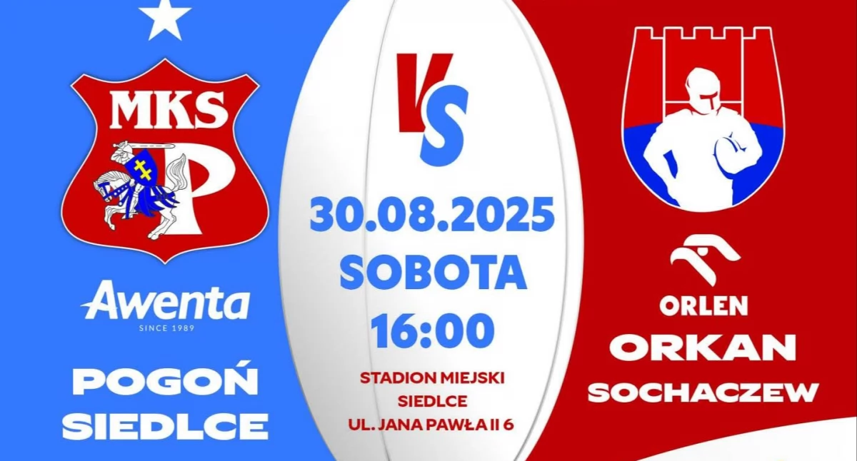 Hit Ekstraligi Rugby - MKS Pogoń Awenta Siedlce - Orkan Sochaczew 