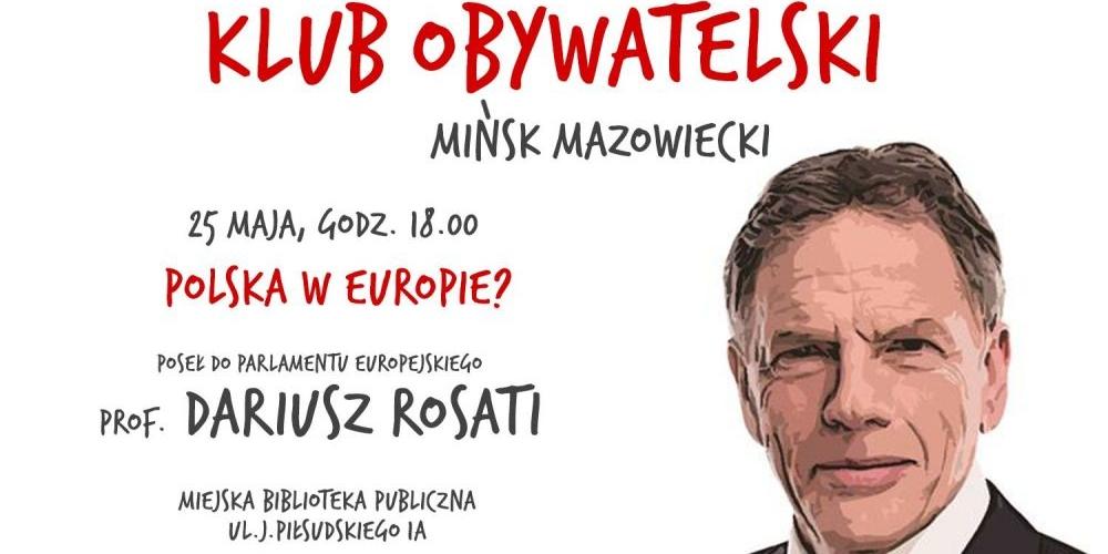 Z Rosatim o „Polsce w Europie”