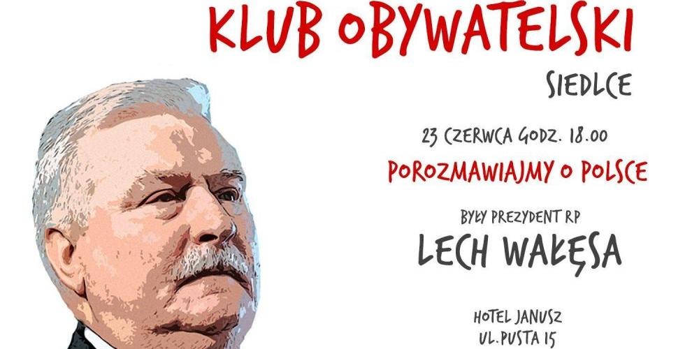 Lech Wałęsa w Siedlcach!
