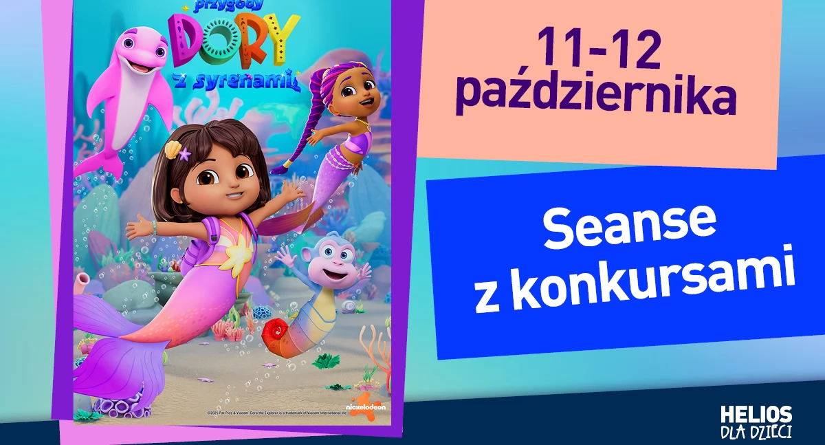 Magiczne przygody Dory z syrenami - seanse z konkursami HDD