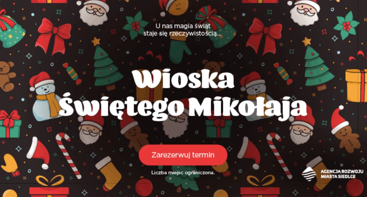Agencja Rozwoju Miasta Siedlce zaprasza do Wioski Świętego Mikołaja