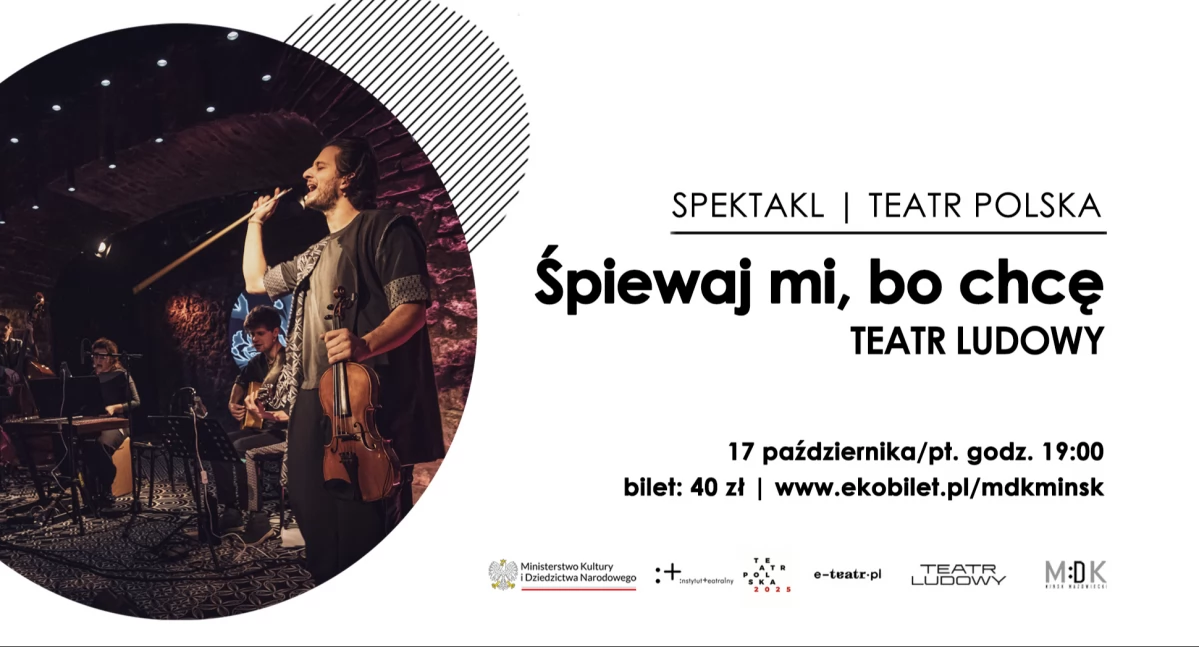 „Śpiewaj mi, bo chcę” – muzyczny spektakl Teatru Ludowego w MDK