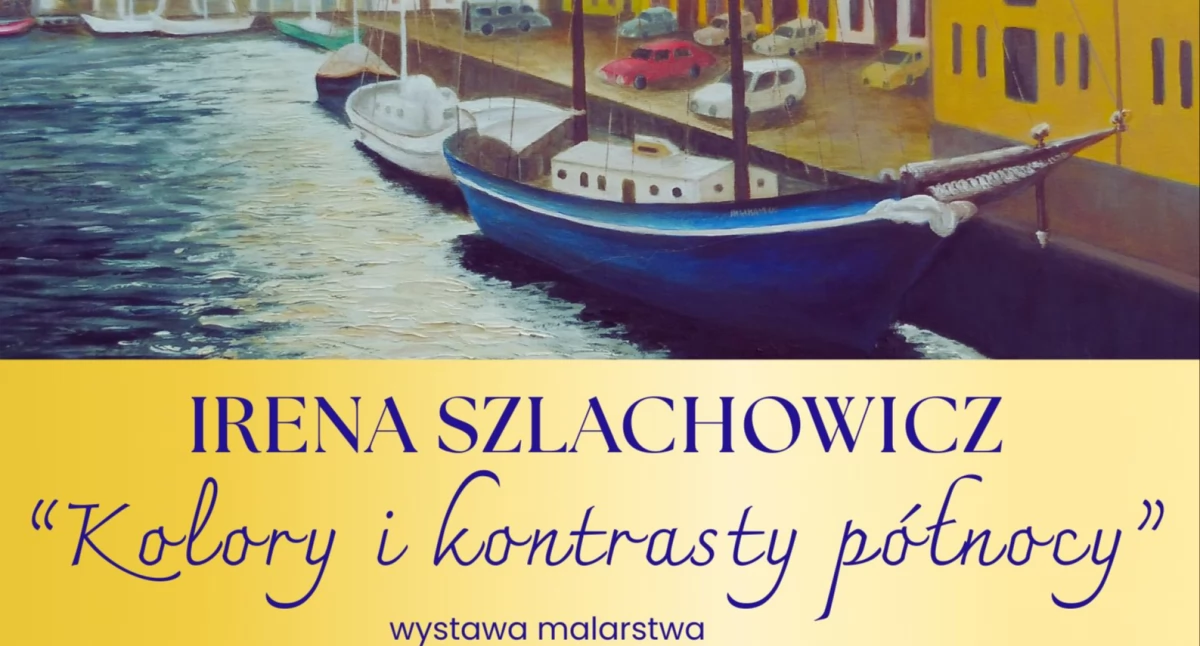 Siedlce: Wystawa malarstwa Ireny Szlachowicz „Kolory i kontrasty północy”