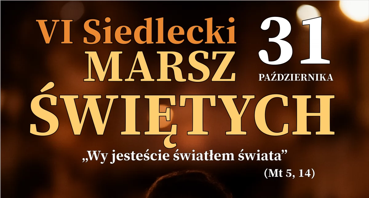 Marsz Świętych po raz szósty przejdzie ulicami Siedlec