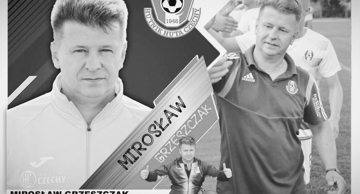 Zmarł Mirosław Grzeszczak - wieloletni prezes Hutnika Huta Czechy