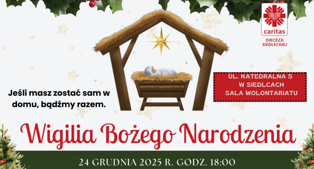 W tym dniu nikt nie powinien być sam... Wigilia dla samotnych w Siedlcach