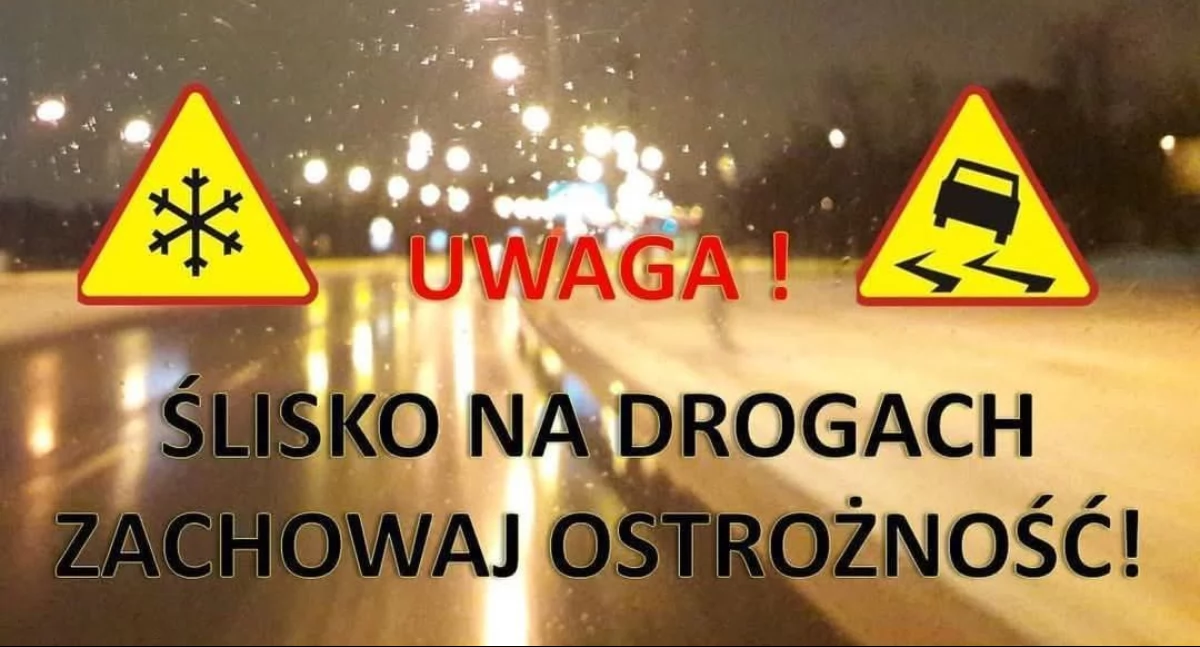 Ślisko na drogach! Służby ostrzegają!