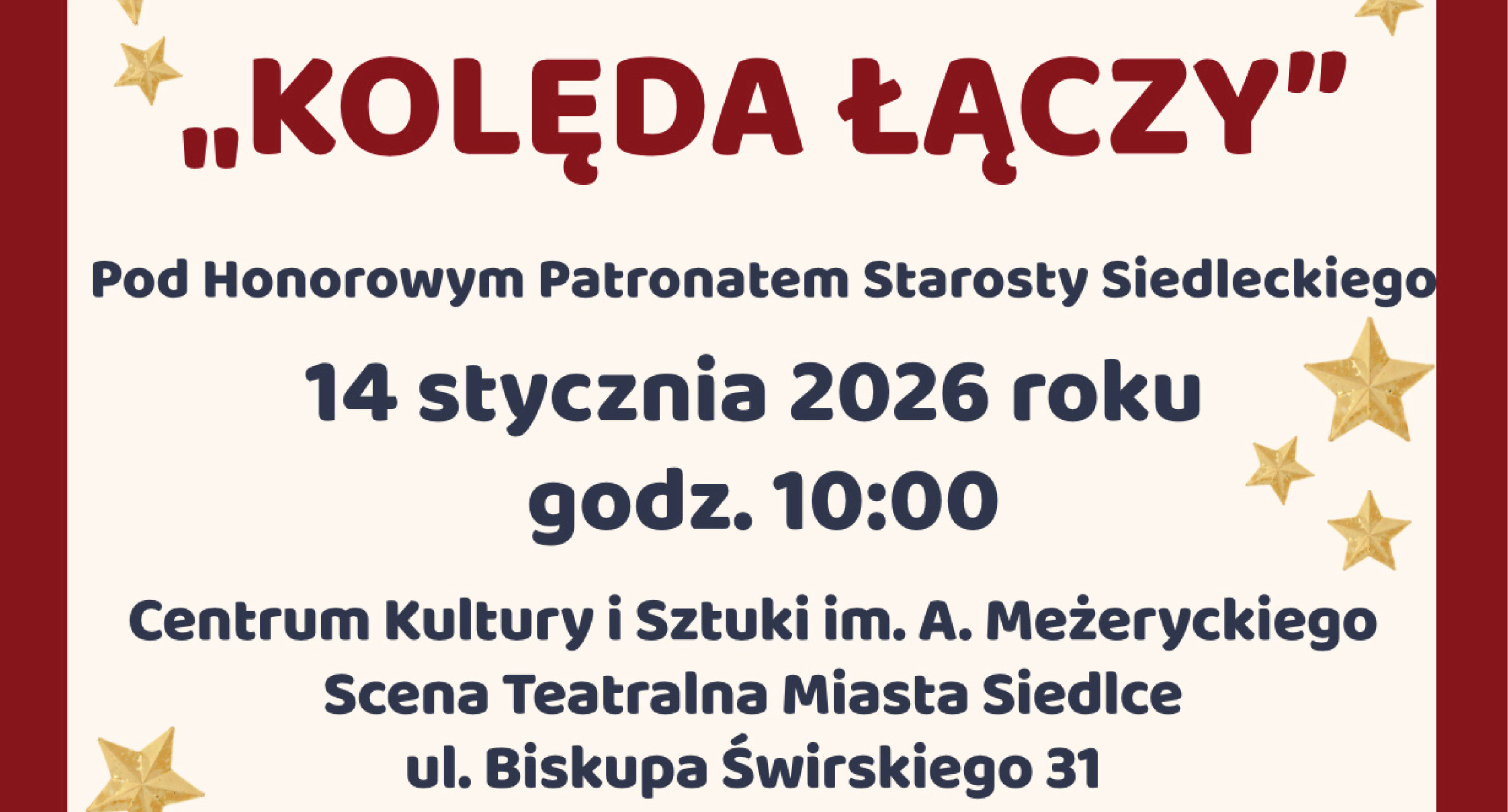 „Kolęda łączy” w Siedlcach. VIII Integracyjny Koncert Kolęd i Pastorałek już 14 stycznia