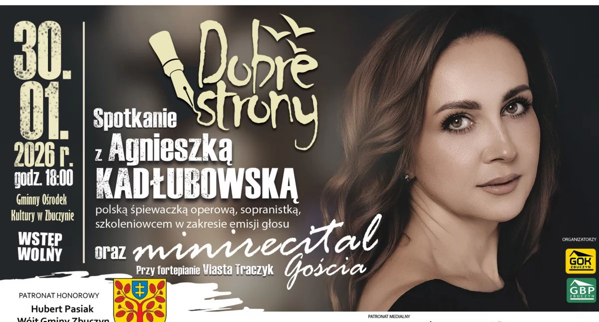 Opera bliżej ludzi. Spotkanie z Agnieszką Kadłubowską w cyklu „Dobre Strony” w Zbuczynie
