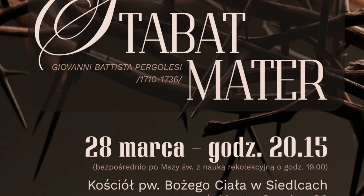 Koncert wielkopostny Stabat Mater w Siedlcach. Muzyczny hołd dla Jana Pawła II