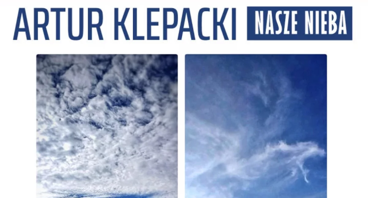 Nasze Nieba Artura Klepackiego w Parku Aleksandria. Wystawa fotografii w Siedlcach