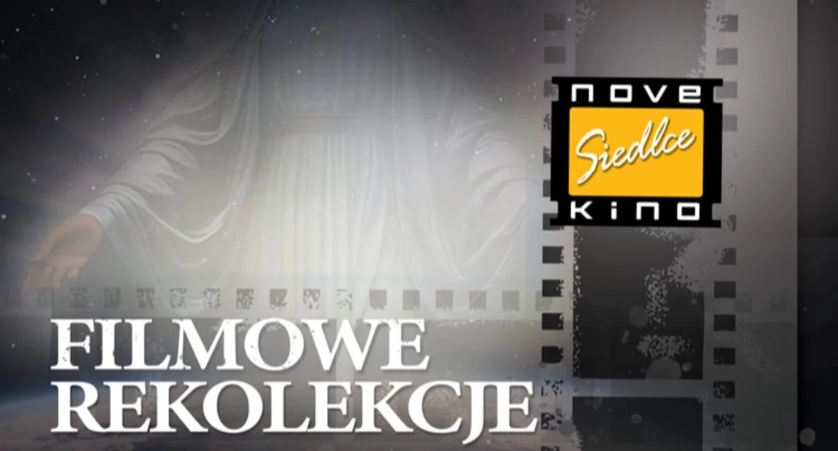 Filmowe Rekolekcje w NoveKino - Maryja. Matka Papieża