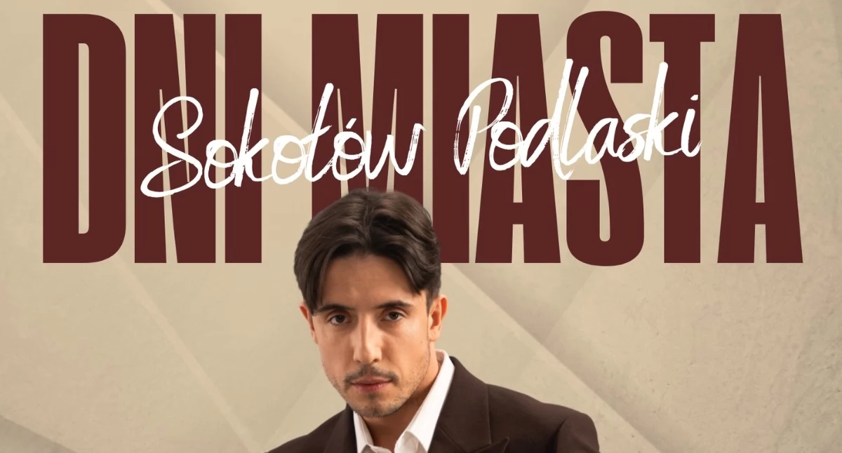 Dni Sokołowa Podlaskiego z Dawidem Kwiatkowskim!