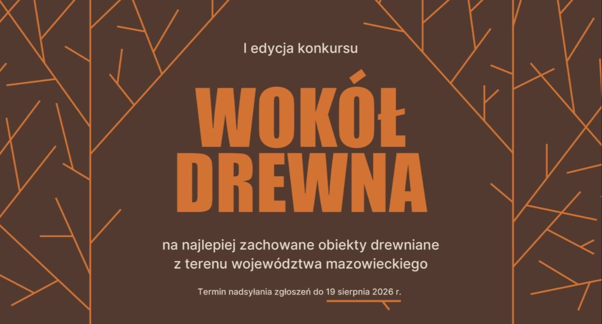 „Wokół drewna” – Mazowsze rusza z konkursem dla właścicieli drewnianych budynków