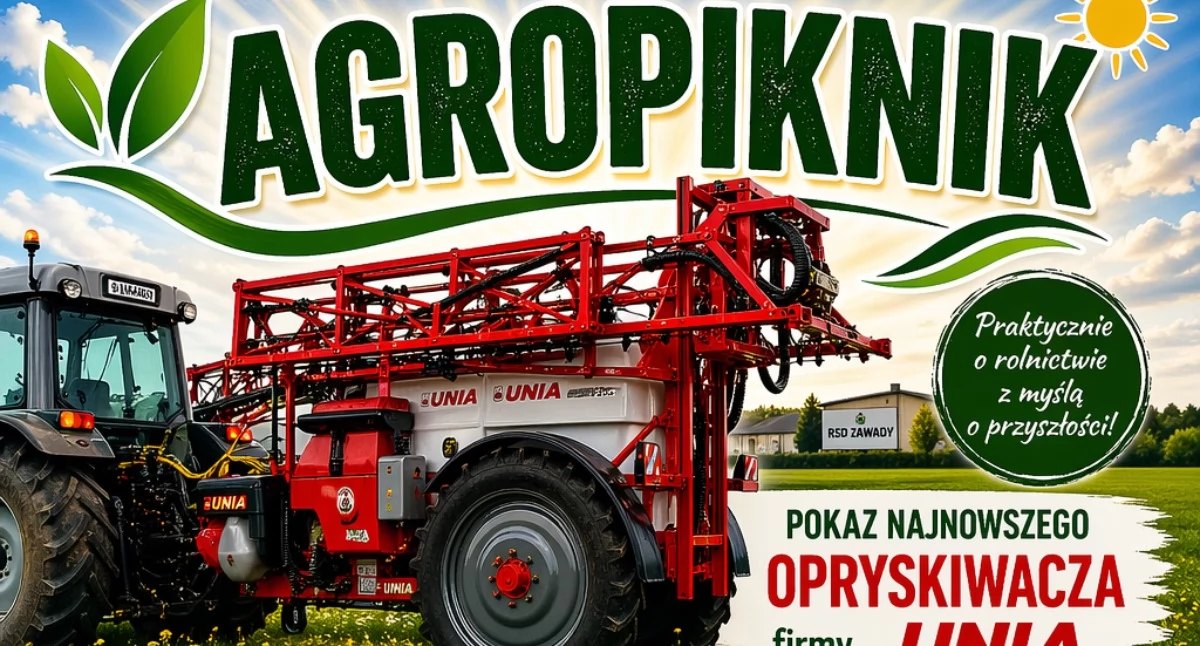 Nowoczesne rolnictwo, pokazy maszyn i spotkania branżowe - AGROPIKNIK już 28 maja w Zawadach
