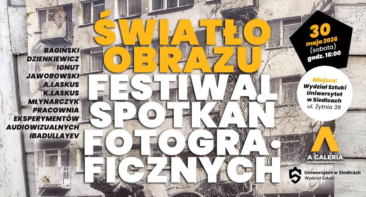 Festiwal fotografii „Światło obrazu” w Siedlcach. Wystawy, spotkania i rozmowy o fotografii