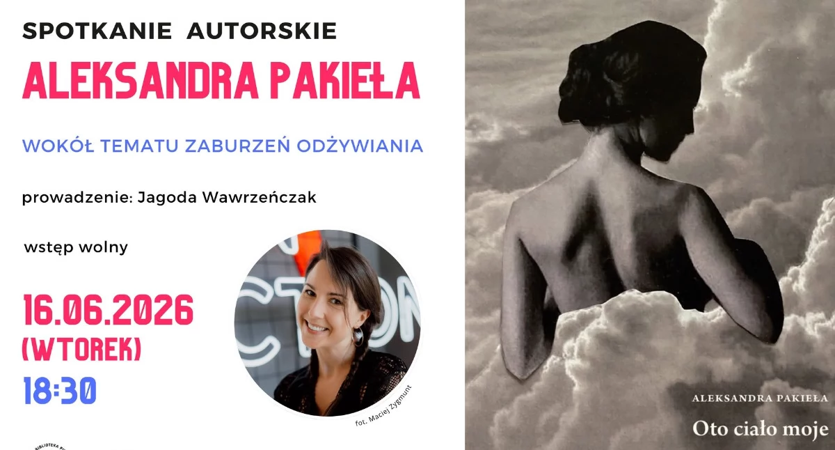 O zaburzeniach odżywiania i akceptacji siebie. Spotkanie autorskie w Mińsku Mazowieckim