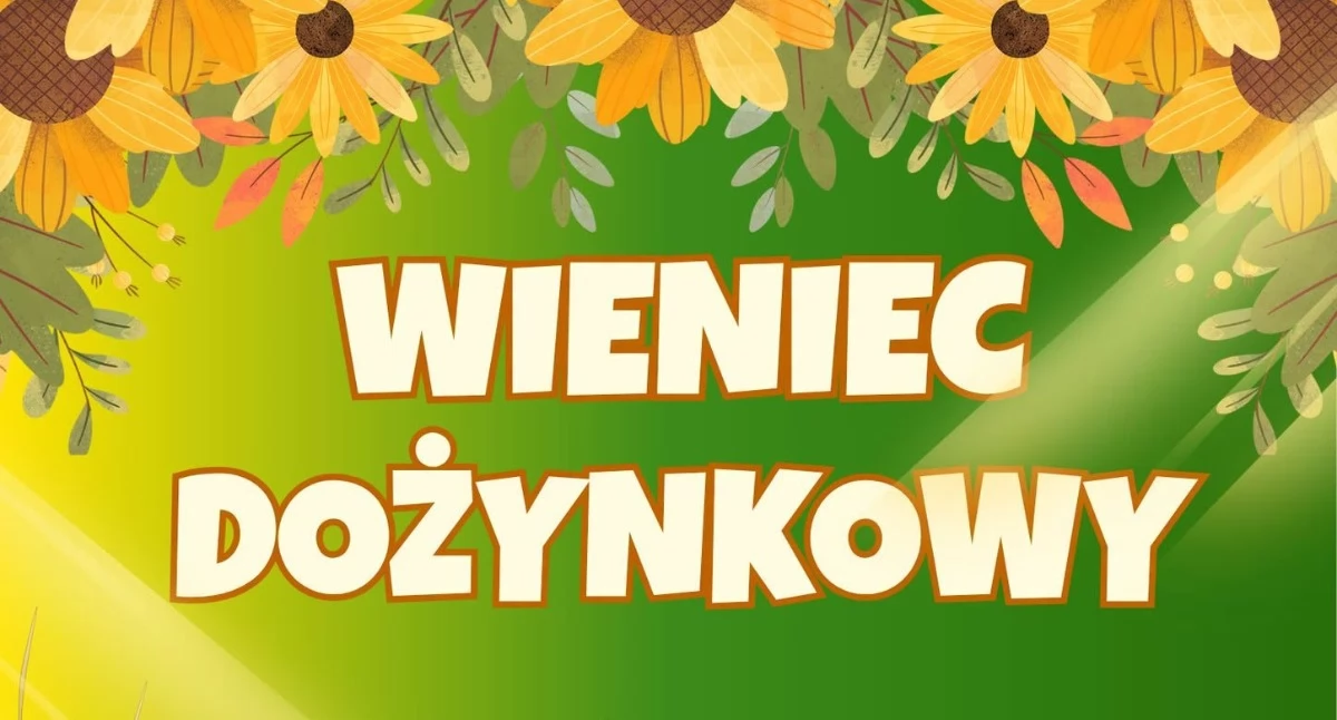 Konkurs na wieniec dożynkowy: pula nagród robi wrażenie. Nagroda główna to nawet 2 tysiące!