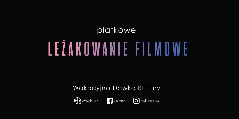 Piątkowe Leżakowanie Filmowe