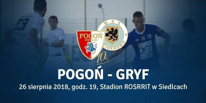 Pogoń zmierzy się z Gryfem