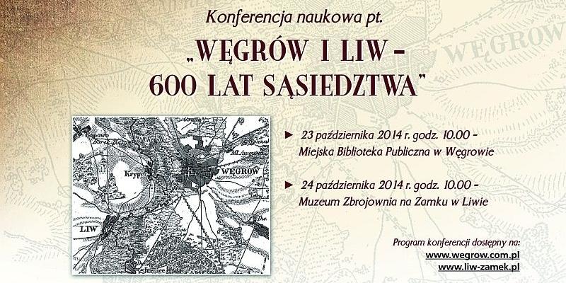 Węgrów i Liw – 600 lat sąsiedztwa