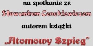 Autor „Atomowego szpiega” w Węgrowie