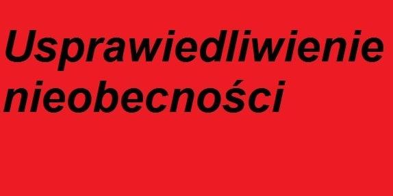 Usprawiedliwiła sobie nieobecności