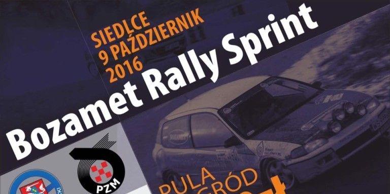 Zapraszam na „Bozamet Rally Sprint 2016”