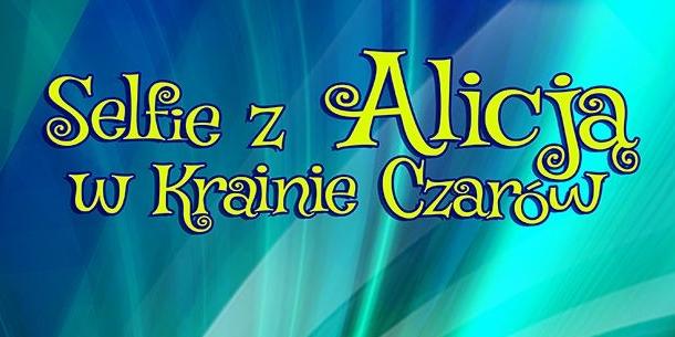 Musical w Krainie Czarów