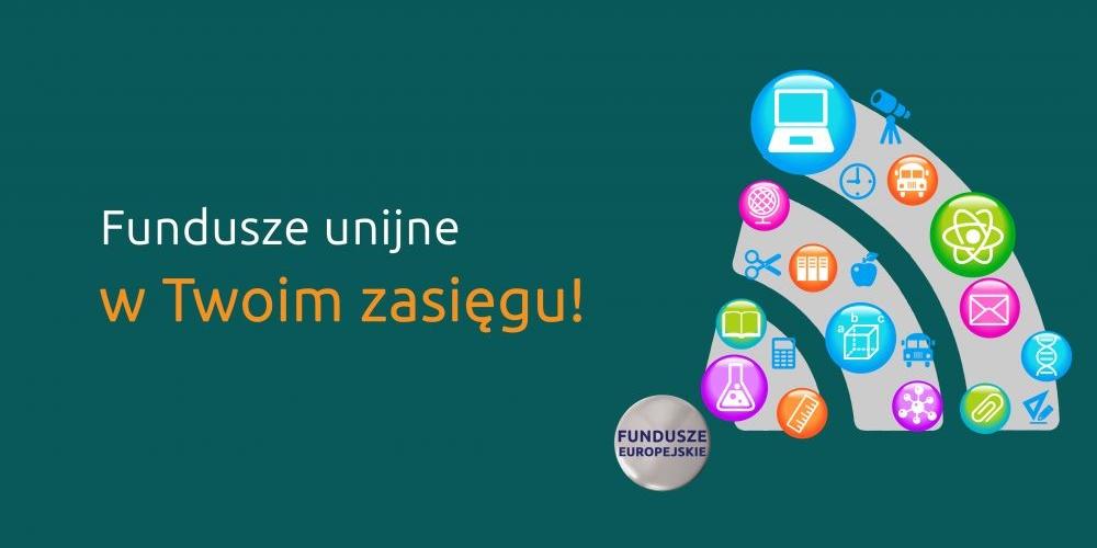 Fundusze europejskie mają moc!