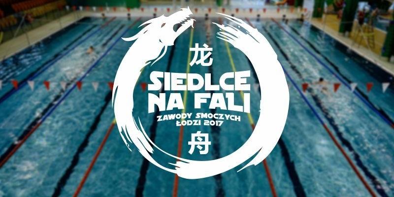Siedlce na Fali, czyli zawody Smoczych Łodzi w Siedlcach