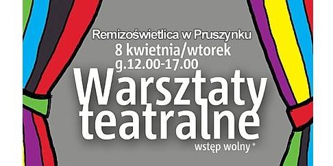 Warsztaty teatralne w Pruszynku