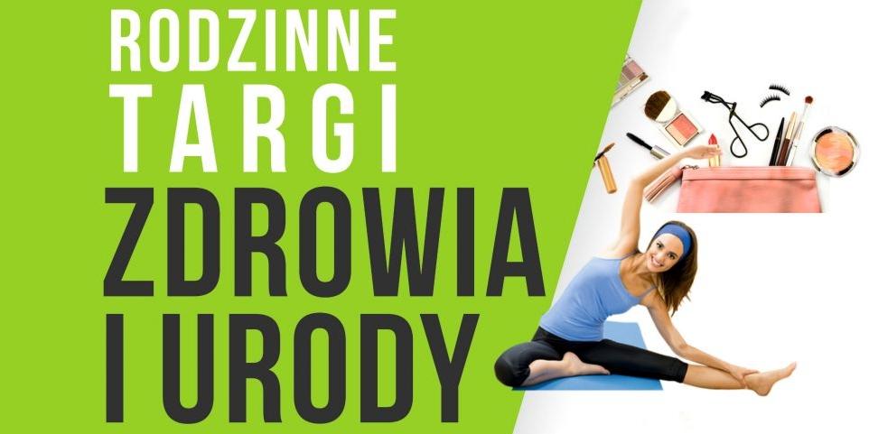 Rodzinne Targi Zdrowia i Urody.  Od juniorów do seniorów