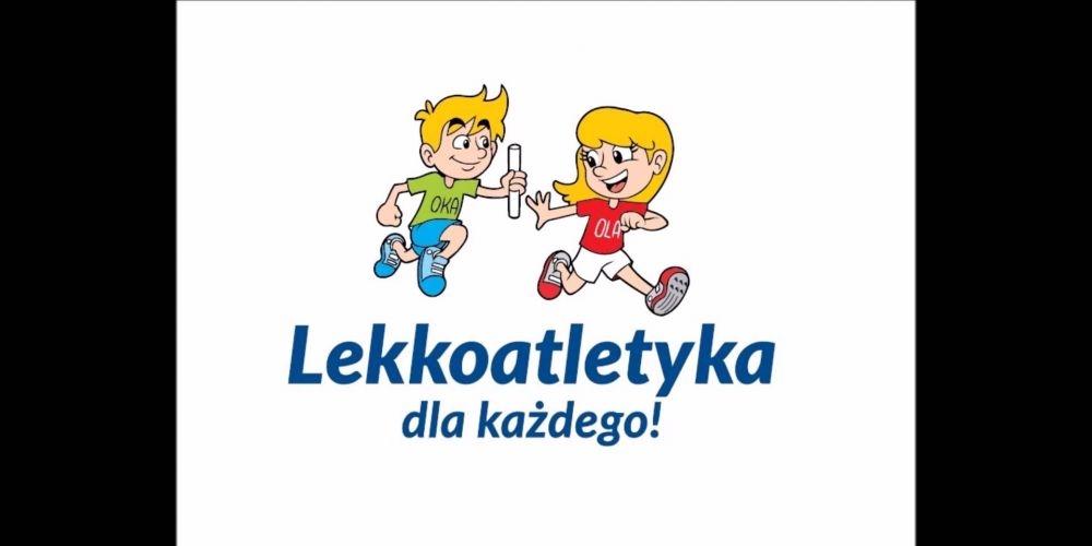 Lekkoatletyka dla każdego!
