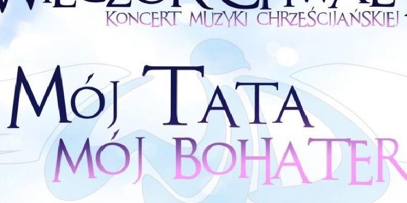 Mój tata, mój bohater