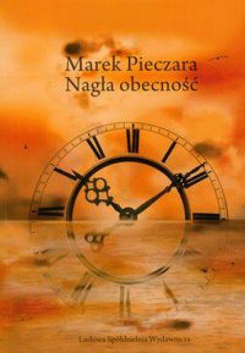 Z Markiem Pieczarą o Nagłej obecności
