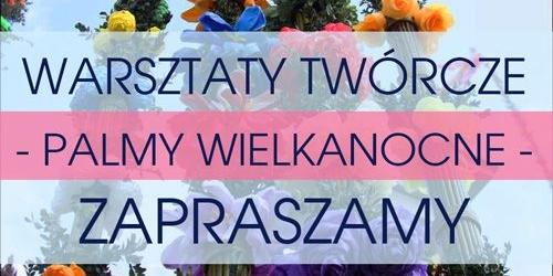 Dzieci zrobią palmy wielkanocne